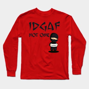 IDGAF Ninja Long Sleeve T-Shirt